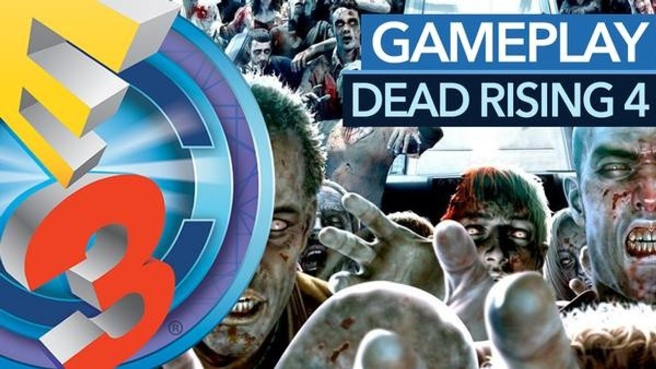 Dead Rising 4 - Kommentiertes Gameplay zum Zombie-Schnetzel-Spiel von der E3