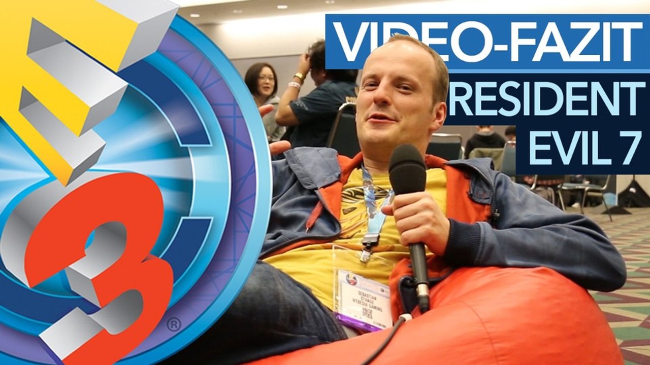 Resident Evil 7 - Mulmiges E3-Fazit von Sebastian Stange