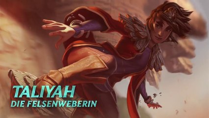 League of Legends - Champion-Spotlight zu Taliyah, die Felsenweberin