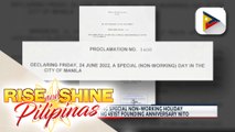 June 24, idineklaratng special non-working holiday sa Maynila kaugnay ng 451st founding anniversary nito