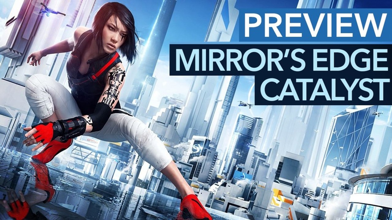 Mirror's Edge: Catalyst - Preview-Video zum Parkour-Abenteuer