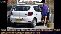 Emma Raducanu is a star in a reasonably priced car! Tennis sensation drives one of Britain's ' - 1BR