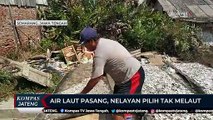 Air Laut Pasang,  Nelayan Pilih Tak Melaut