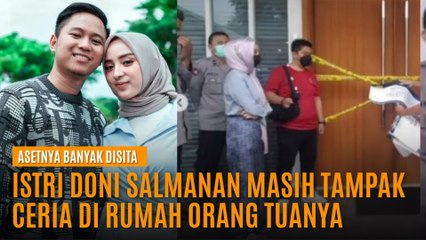 Asetnya Banyak Disita, Istri Doni Salmanan Masih Tampak Ceria di Rumah Orang Tuanya