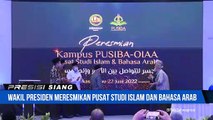 wakil Presiden Meresmikan Gedung Pusat Studi Islam dan Bahasa Arab Organisasi