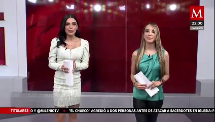 Milenio Noticias, con Verónica Sánchez y Selene Flores, 22 de junio de 2022