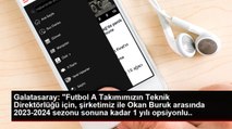 Galatasaray Kulübü, teknik direktör Okan Buruk ile 1 yılı opsiyonlu 2 yıllık sözleşme imzalandığını duyurdu.