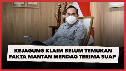 Kejagung Klaim Belum Temukan Fakta Mantan Mendag Muhammad Lutfi Terima Suap dari Pengusaha Sawit