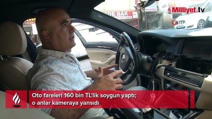 Oto fareleri 160 bin TL’lik soygun yaptı