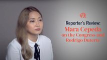 Reporter’s Review: Mara Cepeda on the Congress and Rodrigo Duterte
