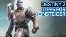 Destiny 2 Einsteiger-Tipps - Video: Das hätten wir gerne vorher gewusst