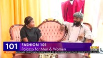 Fashion 101: Palazzo for Men & Women - Badwam on Adom TV (23-6-22)