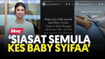 'Siasat semula kes baby Syifaa'