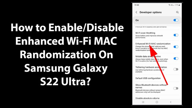 How to Enable/Disable Enhanced Wi-Fi MAC Randomization On Samsung Galaxy S22 Ultra?