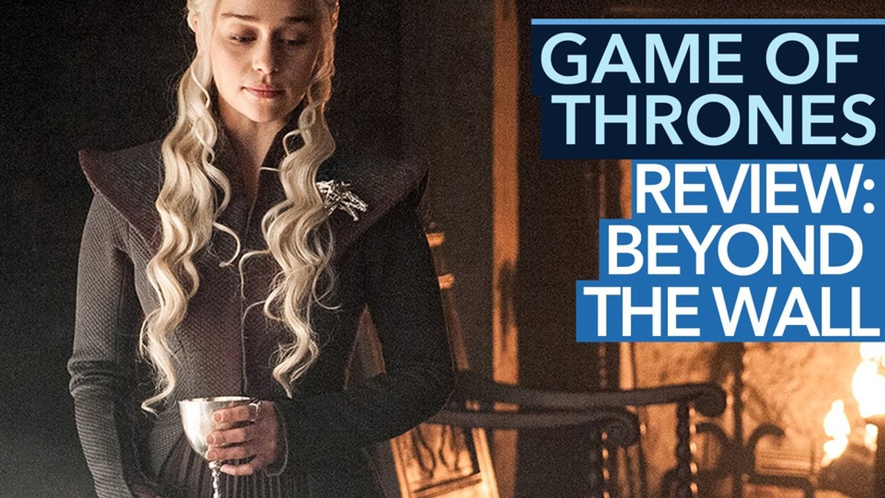 Game of Thrones Season 7 Episode 6 - Review-Video: 'Beyond the Wall'