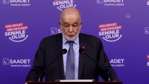 Saadet Partisi Genel Başkanı Karamollaoğlu haftalık basın toplantısında konuştu Açıklaması