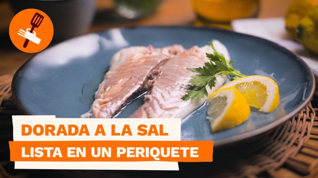 Dorada a la sal lista en un periquete