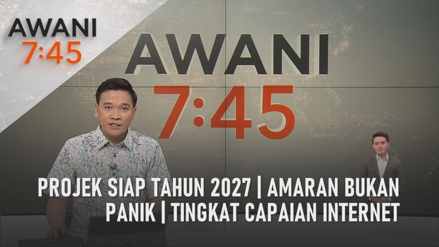 AWANI 7:45 [23/06/2022] - Projek siap tahun 2027 | Amaran bukan panik | Tingkat capaian internet