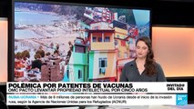 ¿Qué conlleva levantar las patentes de las vacunas de Covid-19?