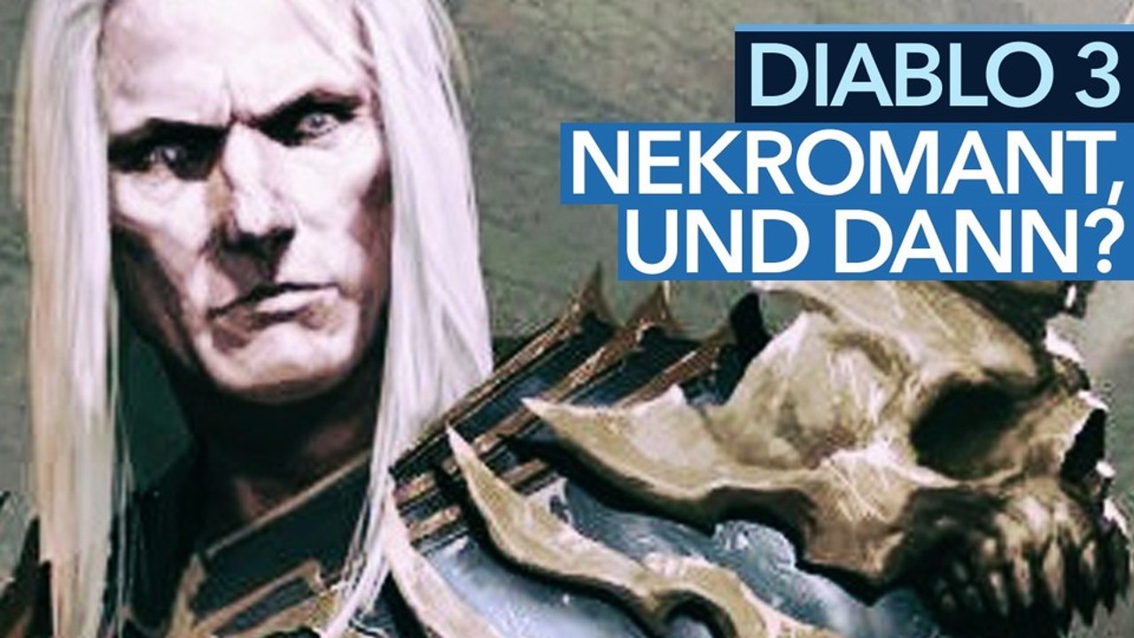 Diablo 3 - video: so muss es nach dem totenbeschwörer weitergehen