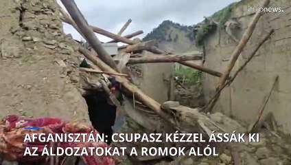 Afganisztán: csupasz kézzel ássák ki a földrengés áldozatait a romok alól