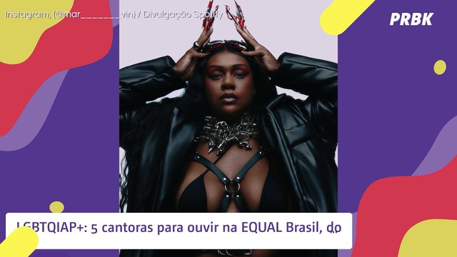 LGBTQIAP+: 5 cantoras para ouvir na EQUAL Brasil, do Spotify