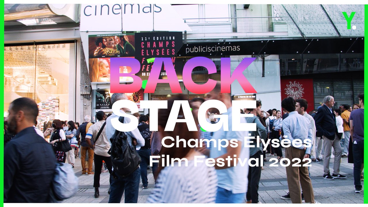 Dans les coulisses de la 11ème édition du Champs-Elysées Film Festival (BACKSTAGE)