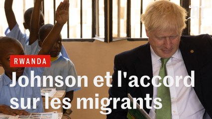 A Kigali, Boris Johnson défend l'accord sur les migrants avec le Rwanda