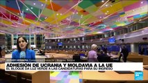 Informe desde Bruselas: candidatura de Ucrania y Moldavia fue aprobada por la Unión Europea