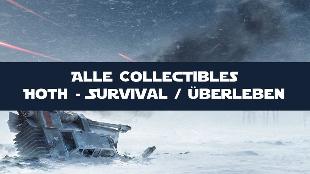 Star Wars: Battlefront - Guide: Alle Hoth-Collectibles im Survival-Modus