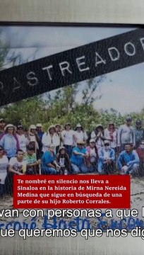 Te nombré en silencio, documental de las buscadoras de personas desaparecidas en Sinaloa
