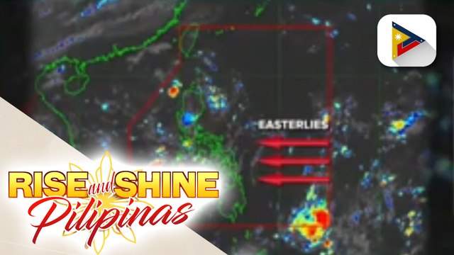 INFO WEATHER | Easterlies, patuloy na nakaaapekto sa iba't ibang bahagi ng bansa