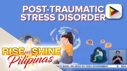 SAY NI DOK | PTSD, maaaring mangyari sa taong nakaranas ng nakatatakot o delikadong sitwasyon