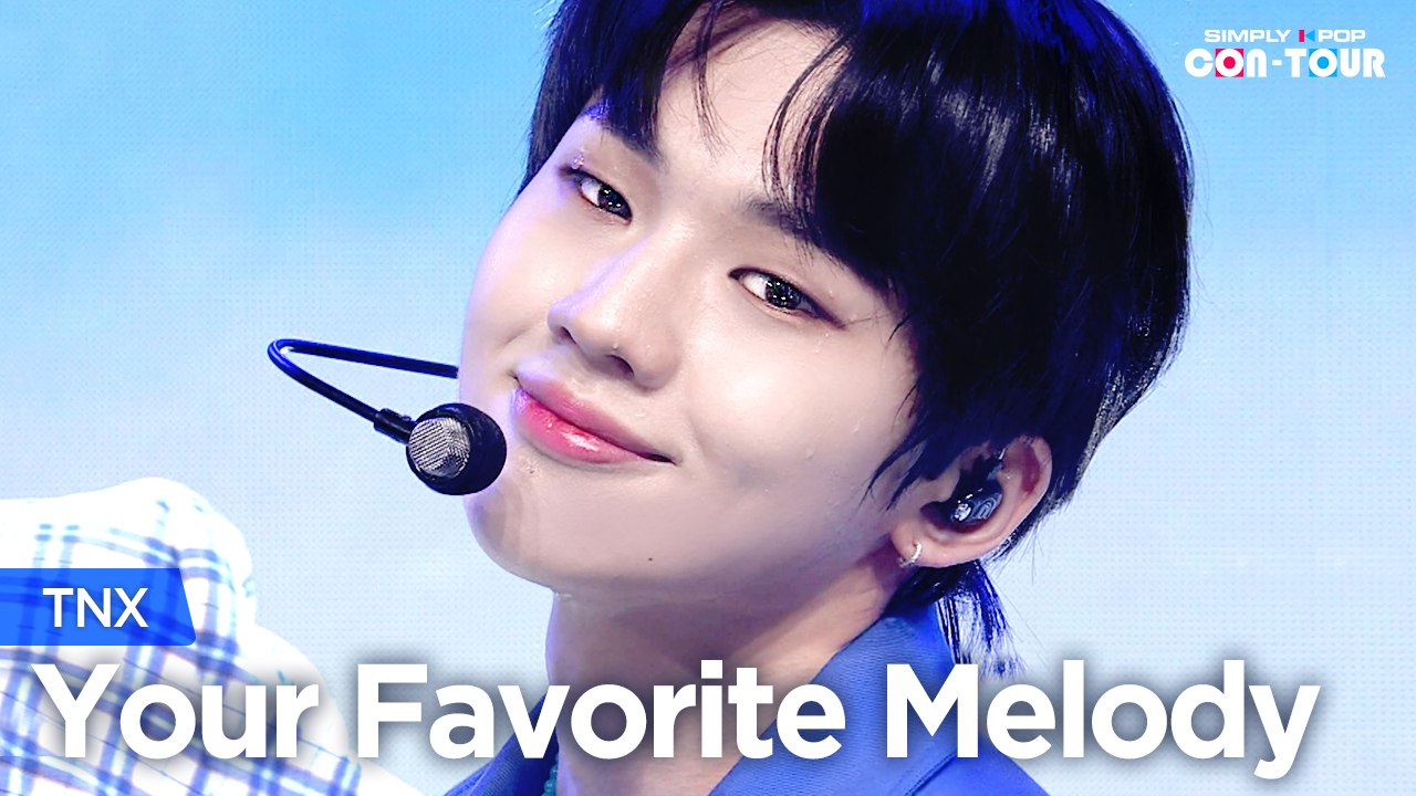 [Simply K-Pop CON-TOUR] TNX (티엔엑스) - Your Favorite Melody (작은 노래) _ Ep.525