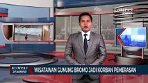 Wisatawan Bromo Jadi Korban Pemerasan, Pelaku Minta Setelah Viral