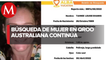 Continúan con la búsqueda de la mujer australiana desaparecida en Quintana Roo