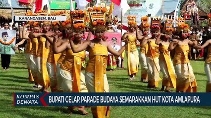 Parade Budaya HUT Kota AmlapuraKe-382