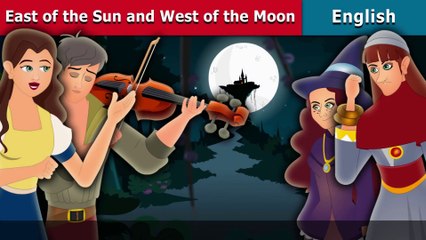 East of the Sun And West of the Moon - English Fairy Tales
