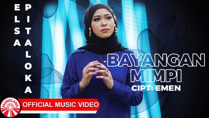 Elsa Pitaloka - Bayangan Mimpi [Official Music Video HD]