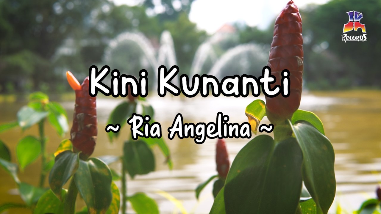 Ria Angelina - Kini Kunanti (Official Lyric Video)