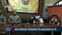 Buntut Dugaan Pencemaran Nama Baik, Nikita Mirzani Ditetapkan Jadi Tersangka Pelanggaran UU ITE!