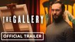 THE GALLERY: Interactive Movie -| Official Trailer Anna Popplewell, George Blagden