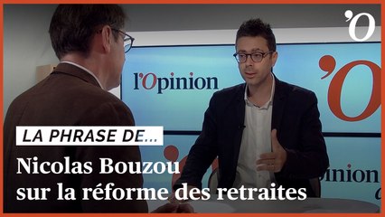 Nicolas Bouzou: «La réforme des retraites est cardinale»