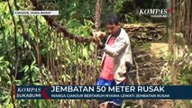 Warga Cianjur Bertaruh Nyawa Lewati Jembatan Rusak