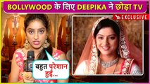 Deepika Singh REACTS On Her Struggle From TV Bahut To Bollywood Debut | Excluisve 