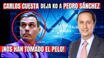 Carlos Cuesta deja KO a Pedro Sánchez por la inflación galopante: ¡Nos han tomado el pelo!