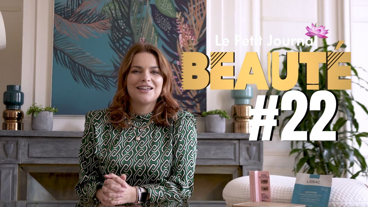Le petit Journal de la Beauté #22