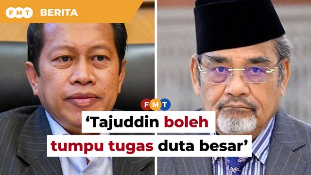 Sekarang bolehlah Tajuddin tumpu tugas duta besar, kata Ahmad Maslan