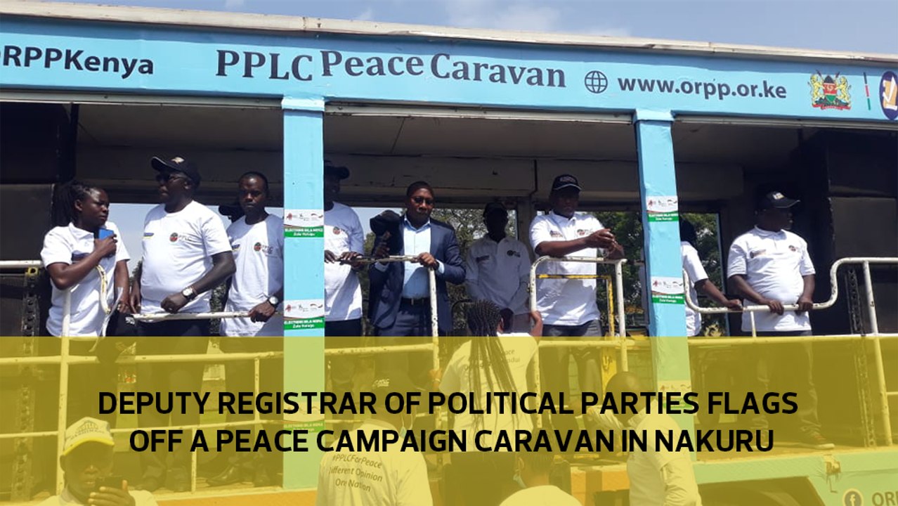 Deputy Registrar of political parties flags off a peace campaign caravan in Nakuru