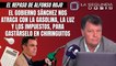 Alfonso Rojo: “El Gobierno Sánchez nos atraca con la gasolina, la luz y los impuestos, para gastárselo en chiringuitos”
